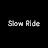 Slow ride