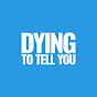 Dying to Tell You Podcast logo