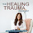 THe Healing Trauma Podcast 