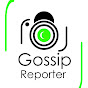 Gossip Reporter
