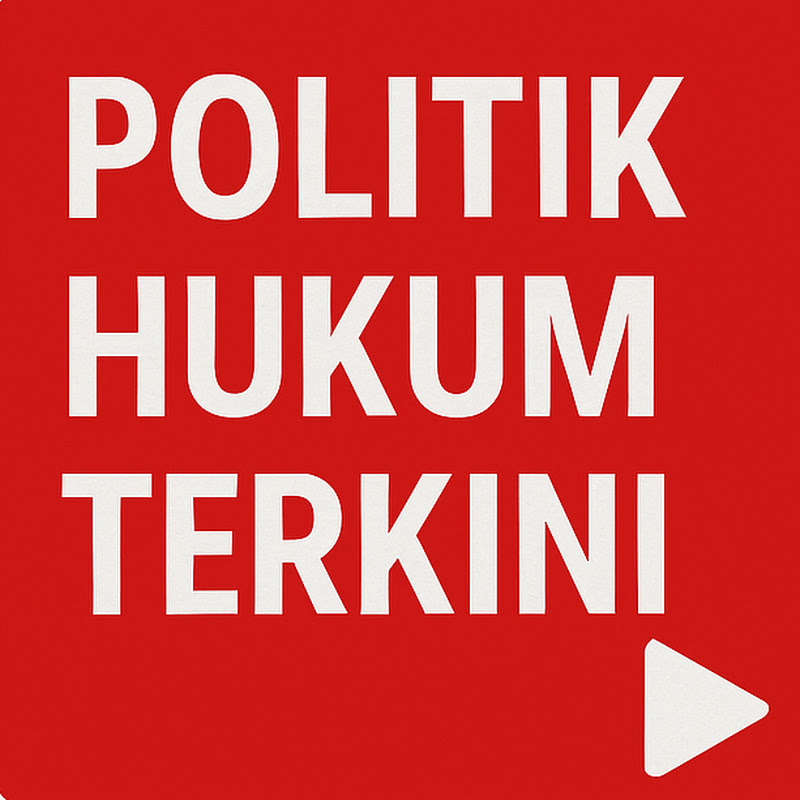 Politik Hukum Terkini