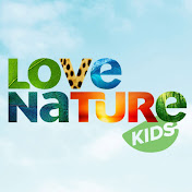 Love Nature: Kids