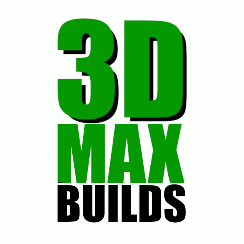 3D Max Builds