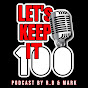 Letskeepit100podcast
