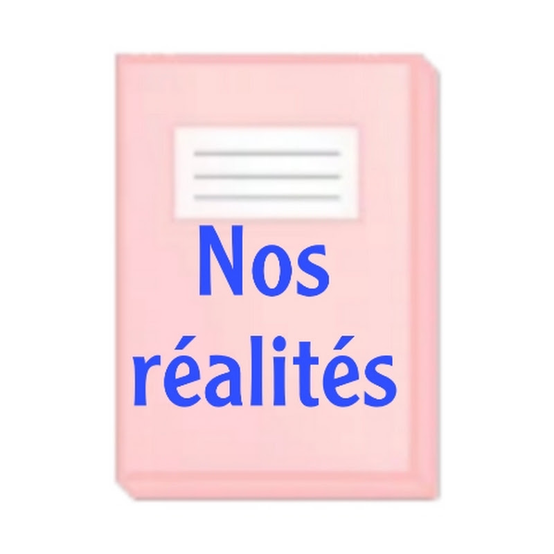 Nos réalités