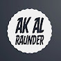 Ak Al Raunder