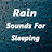 Rain Sounds For Sleeping