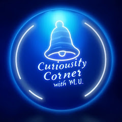 Curiosity Corner With MU
