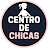 Centro de Chicas