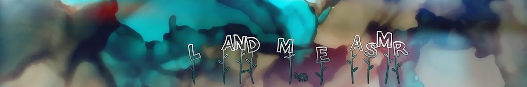 L.andM.E ASMR YouTube channel avatar