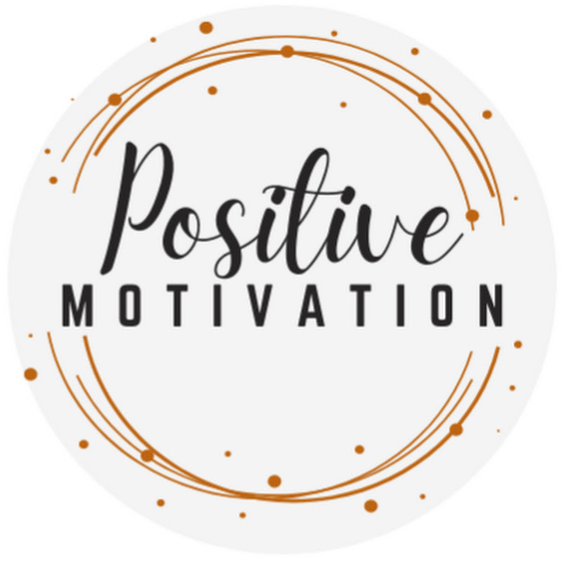 Positive Motivation
