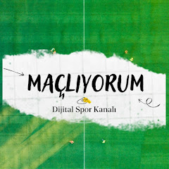 Maçlıyorum