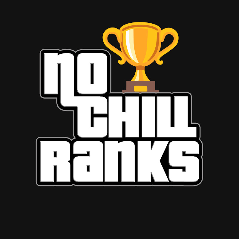 NoChillRanks