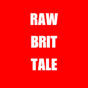 RAW BRIT TALE