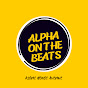 Alpha On The Beats