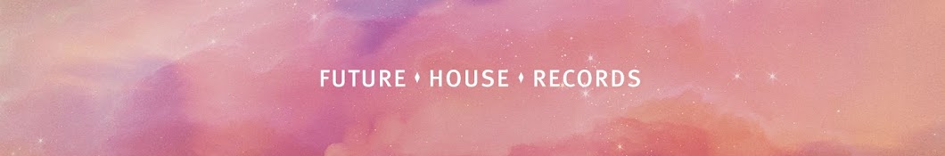 Future House Records यूट्यूब चैनल अवतार