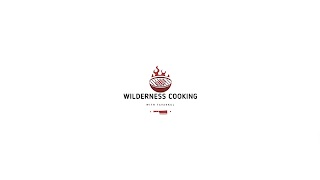 WILDERNESS COOKING youtube banner