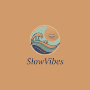 SlowVibes