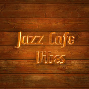 Jazz Cafe Vibes