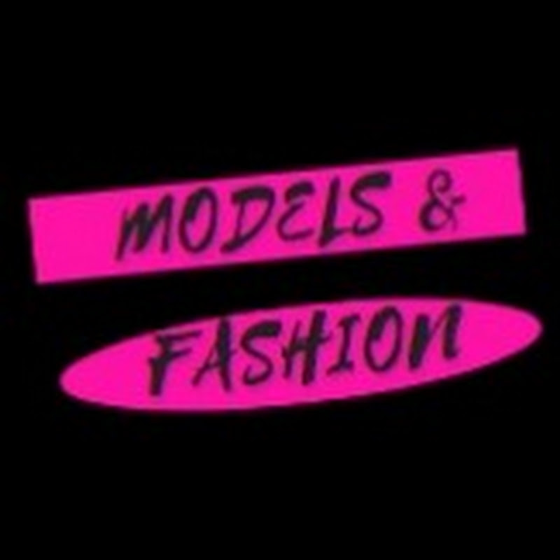 Models & Fashion