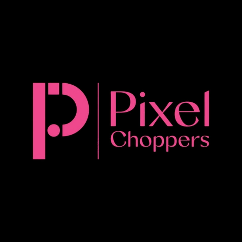 Pixel Choppers