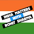 YreTTxiGOjY-channel-avatar-India Matters with Rohit Sharma