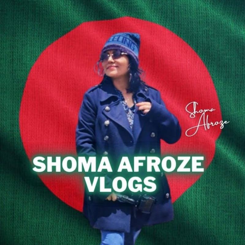 Shoma Afroze Vlogs
