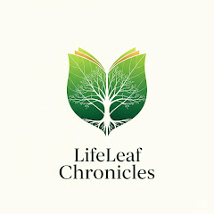  LifeLeaf Chronicles