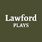 Lawford Plays