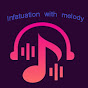 Infatuation with melody  profile picture
