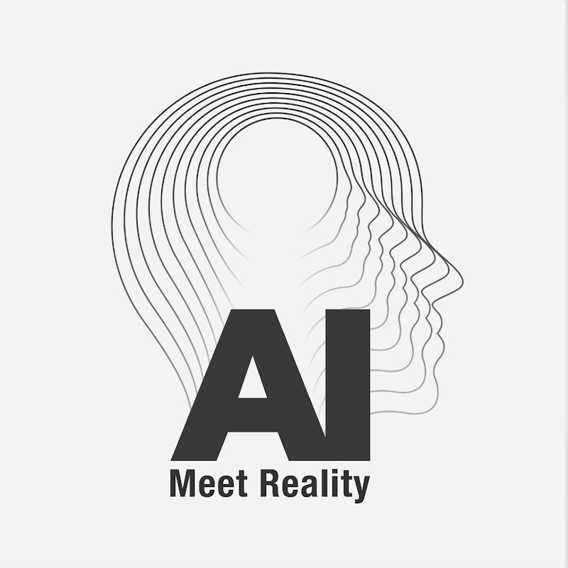 AI Meet Reality