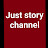 @Juststorychannel