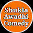 aPkqw-dd5jw-channel-avatar-Shukla Awadhi Comedy 