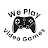@Weplayvideogames-hd9ne