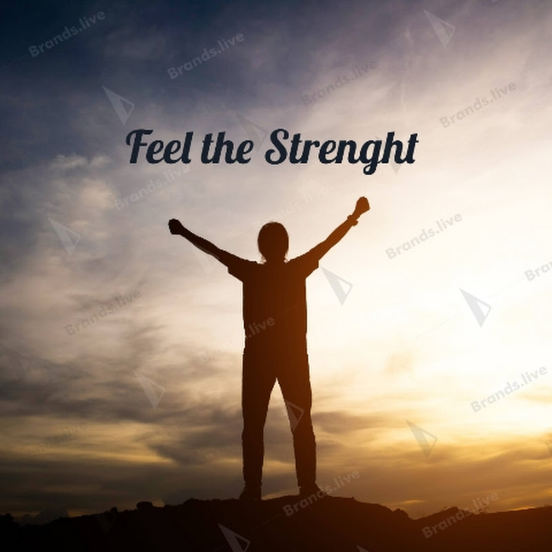 Feel the Strenght 