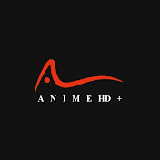 ANIME HD +