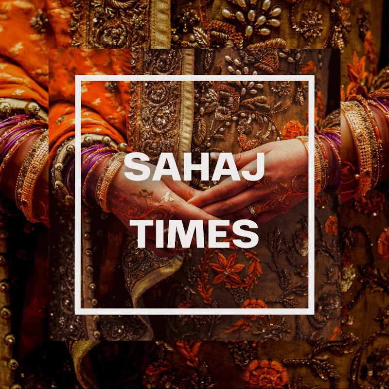SAHAJ TIMES PODCAST