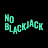 NO BLACKJACK