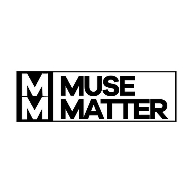 Muse Matter