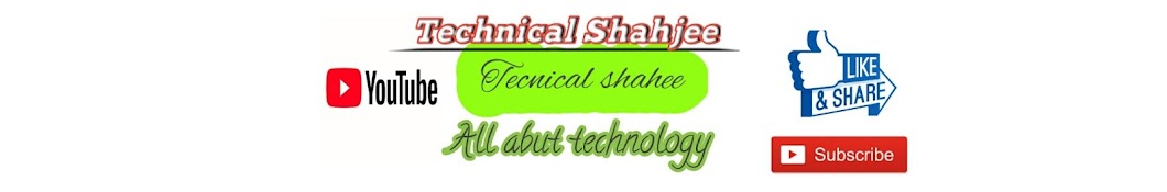 Technical Shahjee رمز قناة اليوتيوب