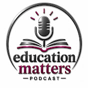 Education Matters Podcast 