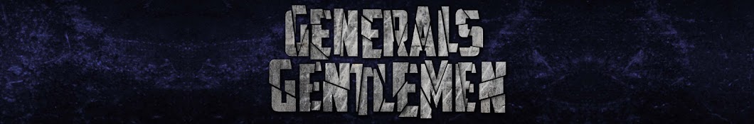 GeneralsGentlemen Avatar channel YouTube 