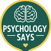 Psychology Says
