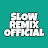 Slow Remix Official