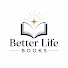 hmYCeRgH6S4-channel-avatar-Better Life Books