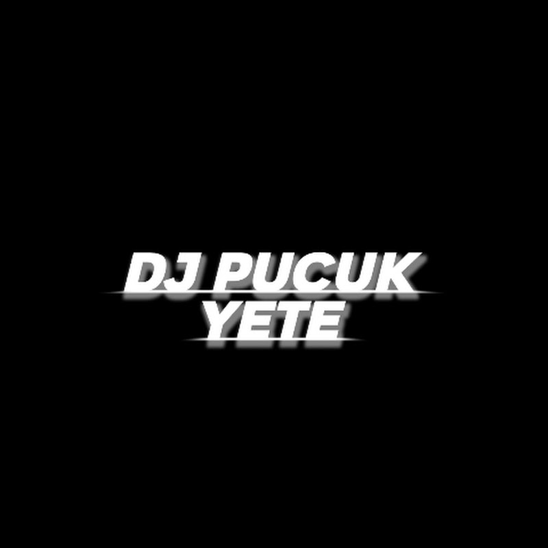 PUCUK YETE