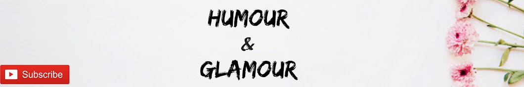 Humour And Glamour YouTube kanalı avatarı