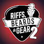 Riffs, Beards & Gear Two