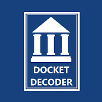 Post from Docket Decoder
