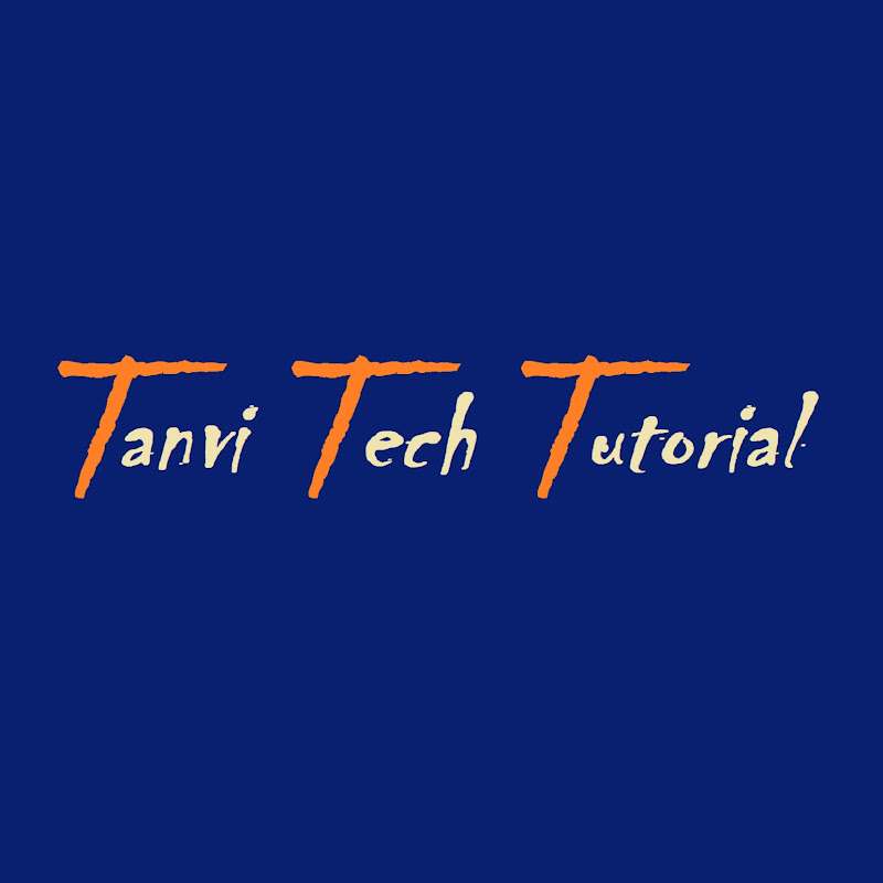 Tanvi Tech Tutorial